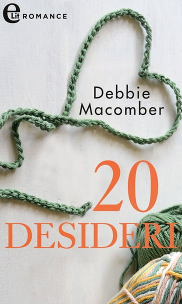 20 desideri (eLit) - Debbie Macomber