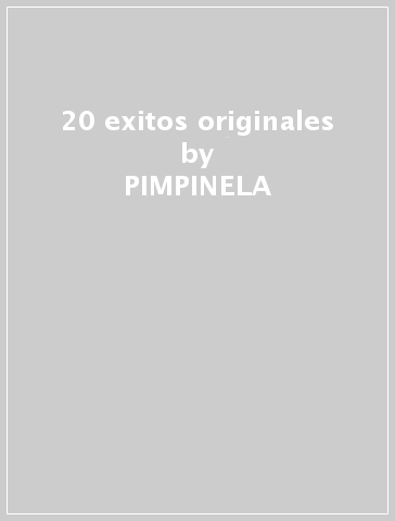 20 exitos originales - PIMPINELA