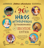 20 heros mythologiques extraordinaires