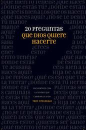 20 preguntas que Dios quiere hacerte