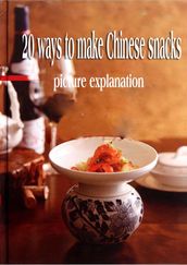 20 ways to make Chinese snacks