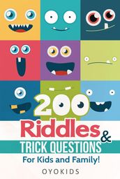 200 Riddles and Trick Questions for Kids and Family