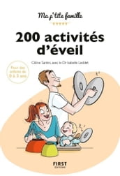 200 activités d éveil pour les 0-3 ans, 2e édition