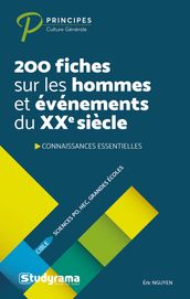 200 fiches sur les hommes et évènements du XXe siècle