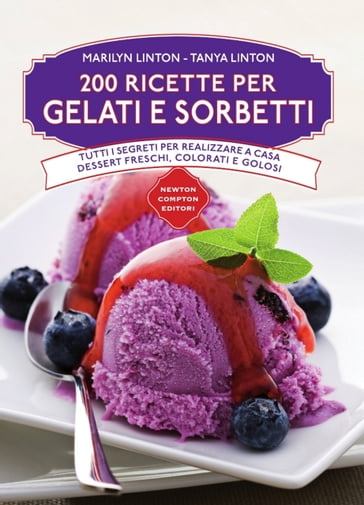 200 ricette di gelati e sorbetti - Marilyn Linton - Tanya Linton