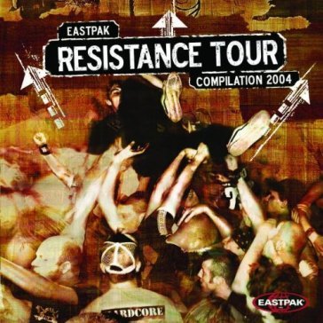 2004 eastpack resistance - AA.VV. Artisti Vari