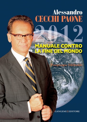 2012. Manuale contro la fine del mondo - Alessandro Cecchi Paone