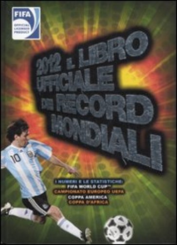 2012. Il libro ufficiale dei record mondiali - G. Farina | 