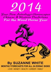 2014 YOUR NEW ASTROLOGY HOROSCOPES