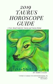 2019 Taurus Horoscope Guide