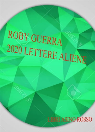 2020 Lettere Aliene - Roby Guerra