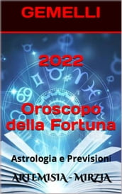 2022 GEMELLI Oroscopo Della Fortuna