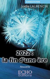 2022 : la fin d une ère