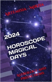 2024 HOROSCOPE MAGICAL DAYS