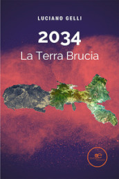 2034. La terra brucia