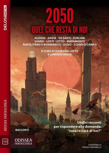 2050 Quel che resta di noi - Damiano Lotto - Lorenzo Davia