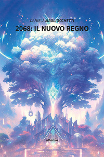 2068: il Nuovo Regno - Daniela Magliocchetti