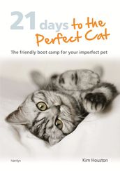21 Days To The Perfect Cat