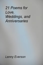 21 Poems for Love, Weddings, and Anniversaries