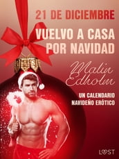 21 de diciembre: Vuelvo a casa por Navidad - un calendario navideño erótico