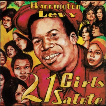 21 girls salute - Barrington Levy