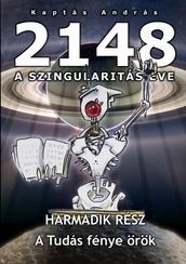 2148 A Szingularitás éve 3. rész