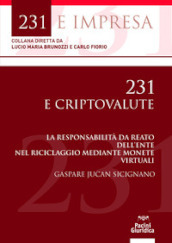 231 e criptovalute. La responsabilità da reato dell ente nel riciclaggio mediante monete virtuali