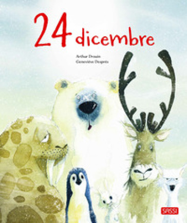 24 dicembre. Ediz. a colori - Arthur Drouin