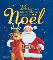 24 histoires merveilleuses pour attendre Noël