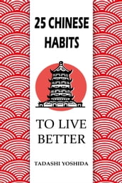 25 Chinese Habits to Live Better