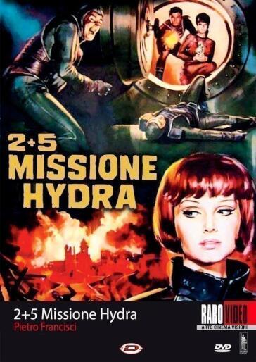2+5 Missione Hydra - Pietro Francisci
