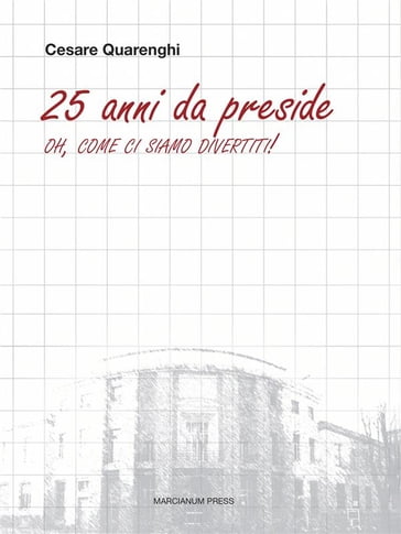 25 anni da preside - Cesare Quarenghi