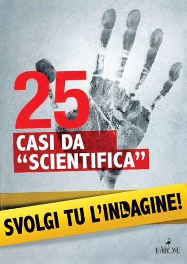 25 casi da "scientifica" - Lionel Fox