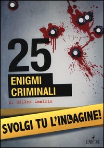 25 enigmi criminali - Hélène Amalric