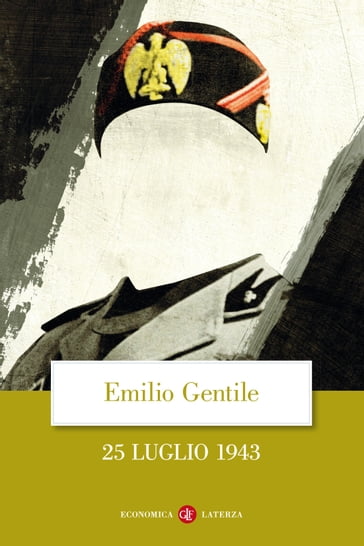 25 luglio 1943 - Emilio Gentile