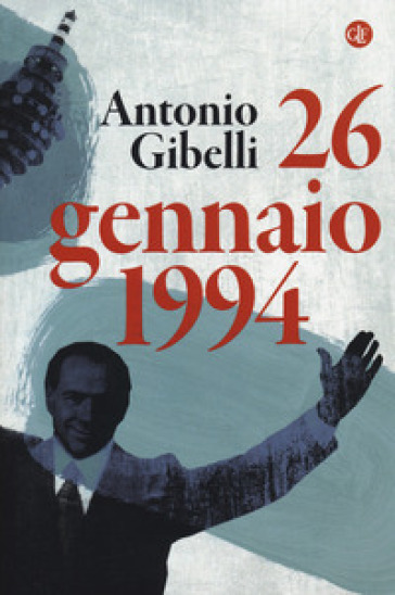 26 gennaio 1994 - Antonio Gibelli