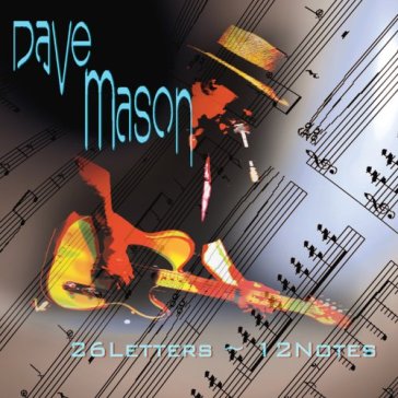 26 letters 12 notes - Dave Mason