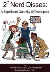 2^7 Nerd Disses: A Significant Quantity of Disrespect