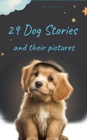 29 Dog Stories And Their Pictures