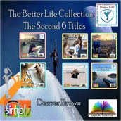 2nd 6 Titles in the Better Life Series