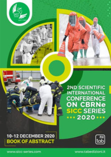 2nd Scientific International Conference on CBRNe SICC Series 2020. Book of abstract. Epidemics, biological threats, and radiological events