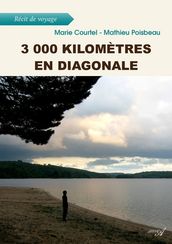 3 000 kilomètres en diagonale