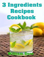 3 Ingredients Recipes Cookbook