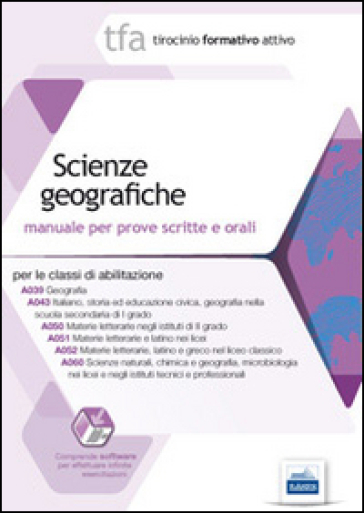 3 TFA. Scienze geografiche. Manuale per le prove scritte e orali classi A039, A043, A050, A051, A052, A060. Con software di simulazione - Marika Cassimatis - Olimpia Rescigno