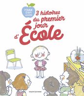 3 histoires du premier jour d école