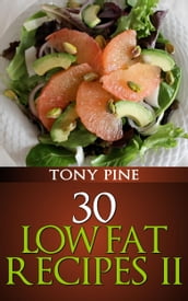 30 Low Fat Recipes II