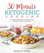 30 Minute Ketogenic Cooking