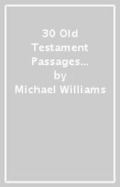 30 Old Testament Passages with Deeper Meaning
