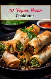 30 Vegan Asian Cookbook