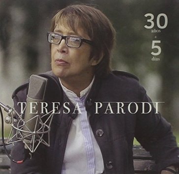 30 anos + 5 dias - TERESA PARODI